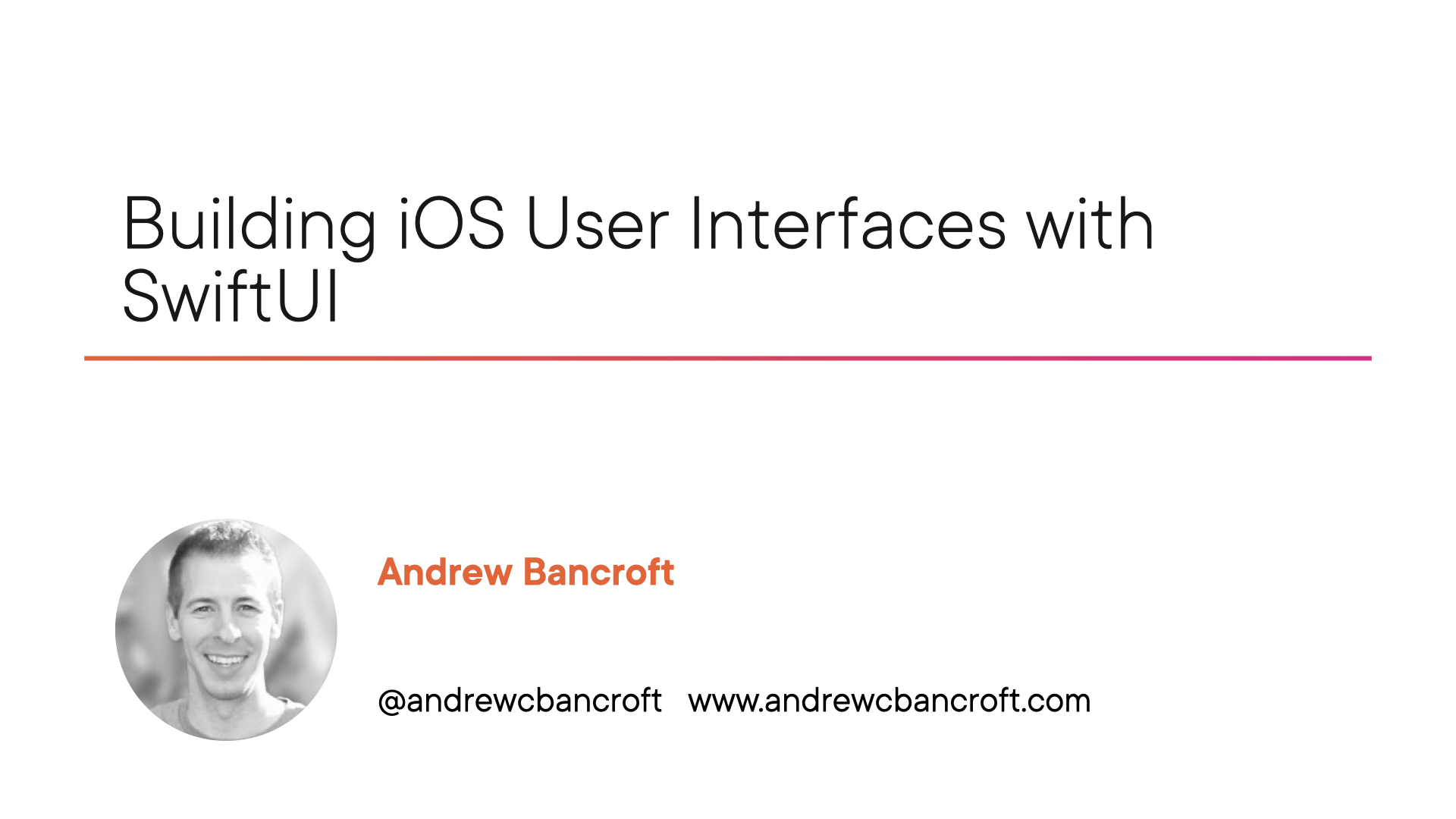Building iOS User Interfaces with SwiftUI