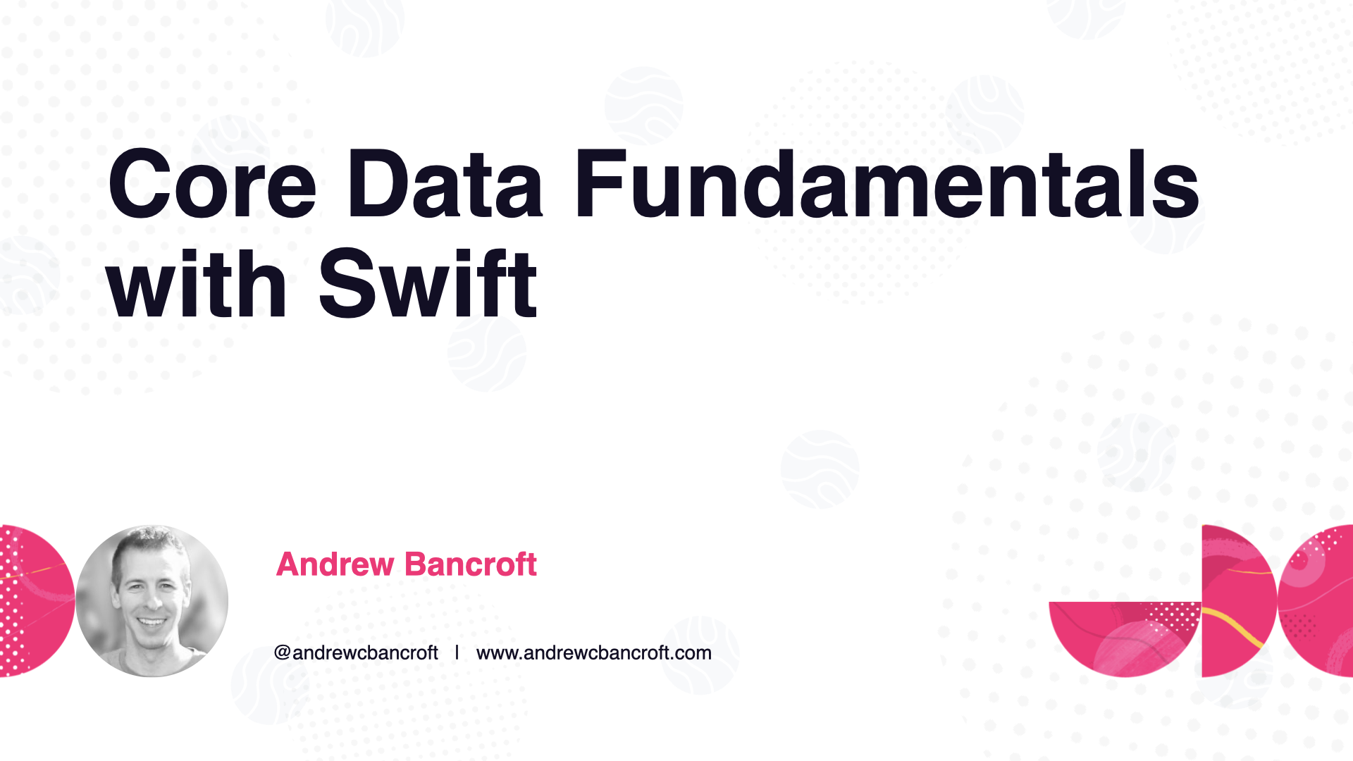 Core Data Fundamentals with Swift